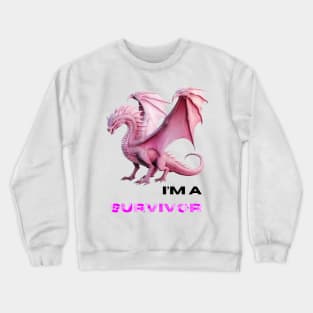 I'm A Survivor Crewneck Sweatshirt